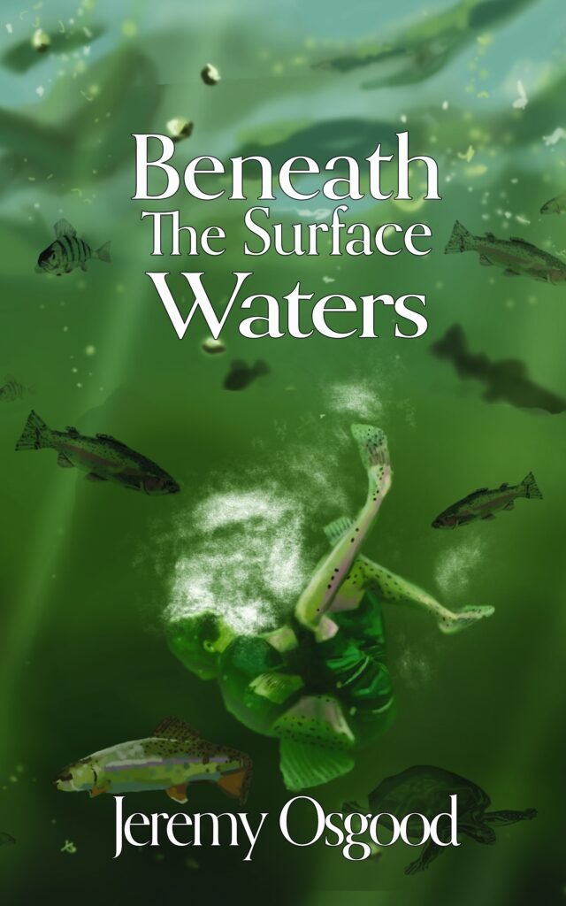 Beneath the Surface Waters front cover by author Jeremy Osgood